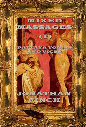 Mixed Massages (I) : Pattaya Voices And Vices