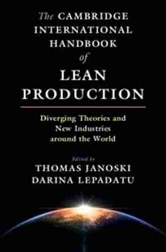 The Cambridge International Handbook of Lean Production: Diverging Theories and New Industries around the World