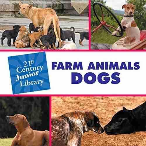 Farm Animals: Dogs (21st Century Junior Library: Farm Animals)