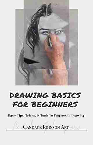 Drawing Basics For Beginners Tips Tricks and Tools To Progress in Drawing