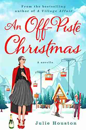 An Off Piste Christmas Julie Houston