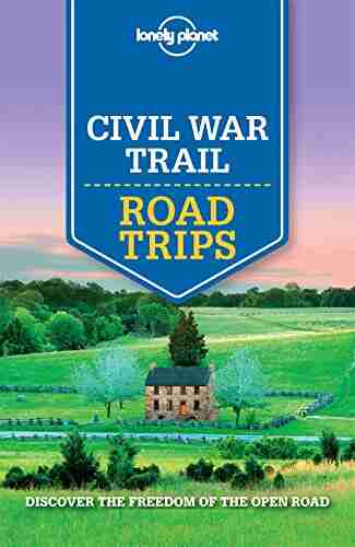 Lonely Planet Civil War Trail Road Trips (Travel Guide)