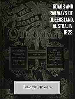 ROADS AND RAILWAYS: QUEENSLAND AUSTRALIA