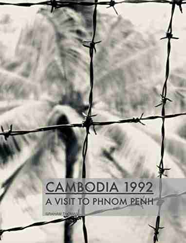 Cambodia 1992: A Visit To Phnom Penh (Monographs And Photographs 2)