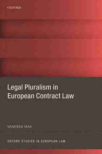 Legal Pluralism in European Contract Law (Oxford Studies in European Law)