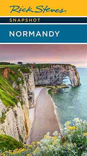 Rick Steves Snapshot Normandy Amy C Balfour