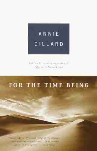 For The Time Being Annie Dillard