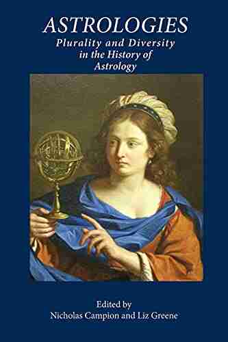 Astrologies: Plurality And Diversity In The History Of Astrology