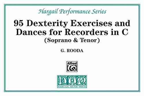 Finger Dexterity Exercises And Pieces For C Recorders (Hargail Performance Series)