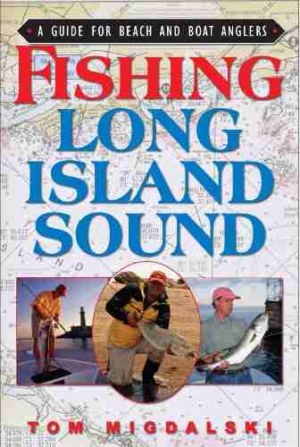 Fishing Long Island Sound: A Guide for Beach and Boat Anglers