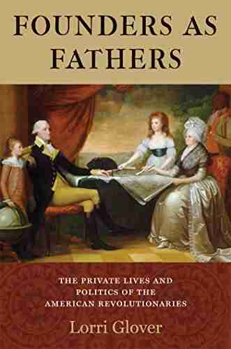 Founders As Fathers Lorri Glover