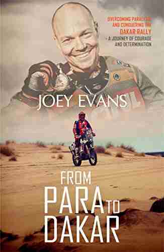 From Para To Dakar: Overcoming Paralysis And Conquering The Dakar Rally