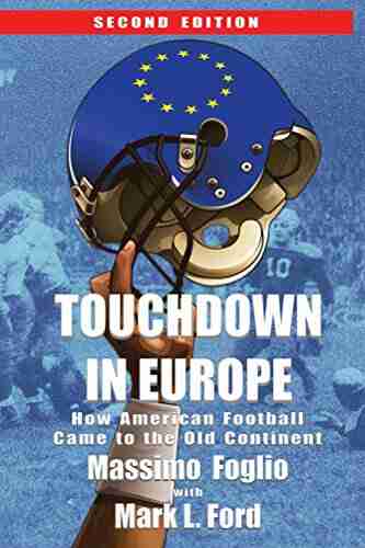 Touchdown In Europe: How American Football Came To The Old Continent