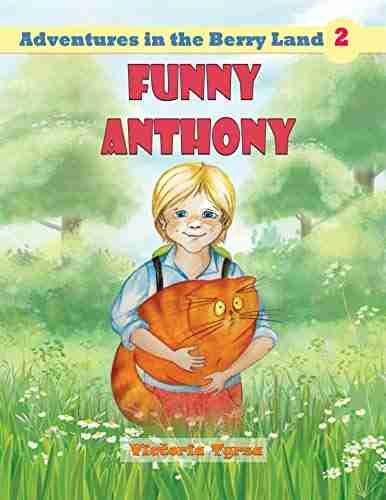 Funny Anthony (Adventures In The Berry Land 2)