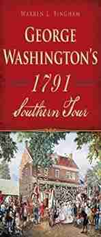 George Washington S 1791 Southern Tour (History Guide)