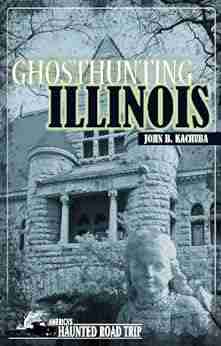 Ghosthunting Illinois (America s Haunted Road Trip)