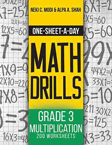 One Sheet A Day Math Drills: Grade 3 Multiplication 200 Worksheets (Book 7 of 24)