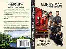 Gunny Mac Private Detective: Trouble in Chinatown