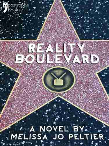 Reality Boulevard: A Hollywood Insider S Satire Of Reality TV