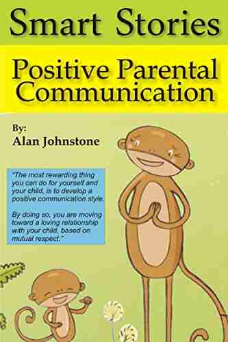 Positive Parental Communication (Smart Stories 1)