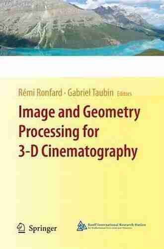 Image And Geometry Processing For 3 D Cinematography (Geometry And Computing 5)