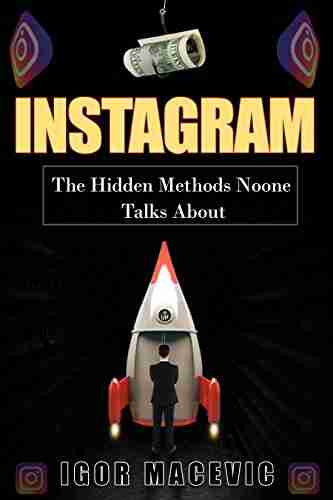 Instagram: The Hidden Methods Noone Talks About