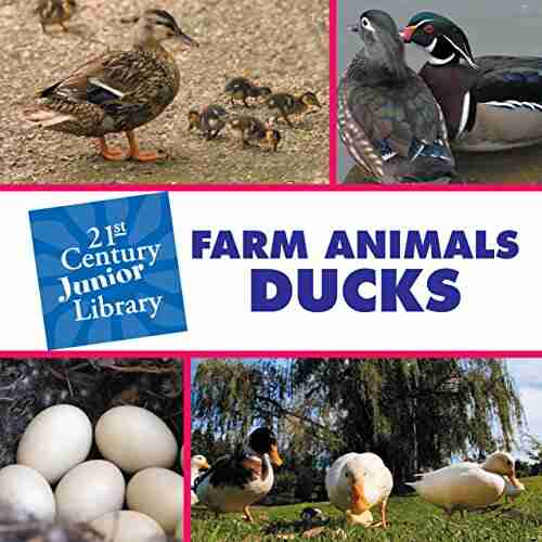 Farm Animals: Ducks (21st Century Junior Library: Farm Animals)