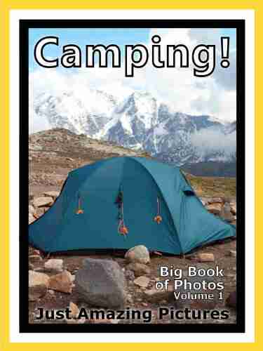 Just Camping Photos Big of Photographs Pictures of Tents Camping Vol 1