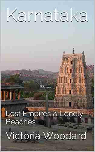 Karnataka: Lost Empires Lonely Beaches (Adventure Travel 4)