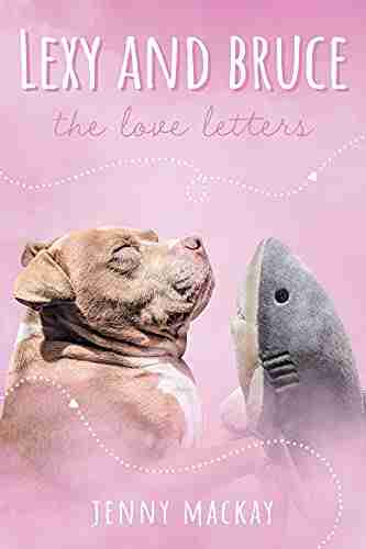 Lexy And Bruce: The Love Letters