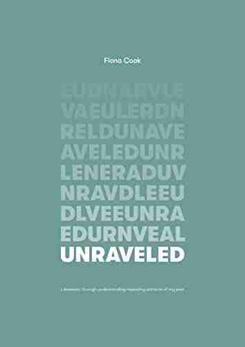 Unraveled: Liberated through understanding repeating patterns of my past