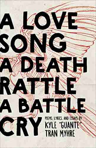 A Love Song A Death Rattle A Battle Cry (Button Poetry)