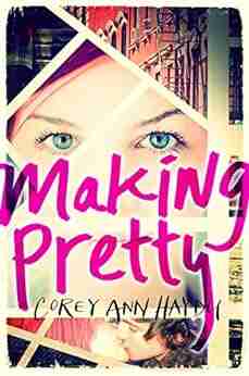 Making Pretty Corey Ann Haydu