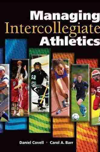 Managing Intercollegiate Athletics Daniel Covell