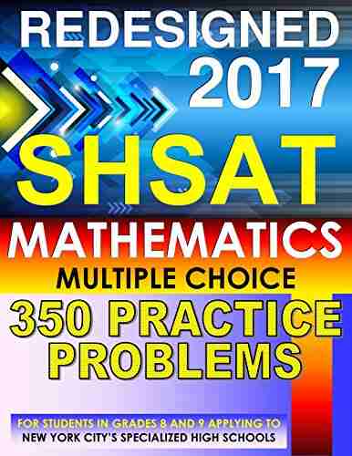 SHSAT Mathematics 350 Practice Problems Teresa Perrin