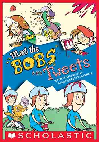 Meet The Bobs And Tweets (Bobs And Tweets #1)