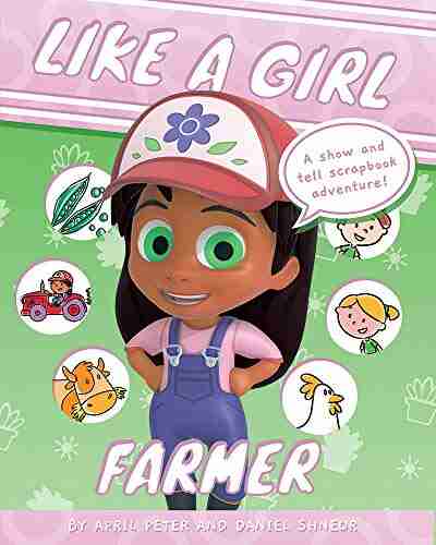 Like A Girl: Farmer April Peter