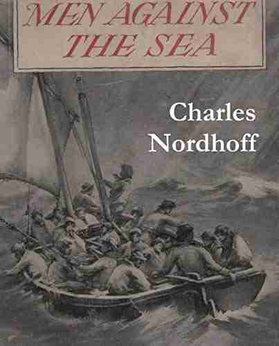 Men Against The Sea Charles Nordhoff