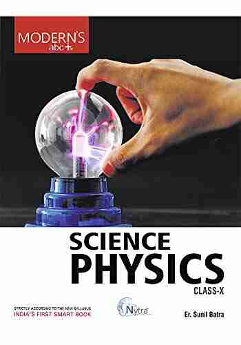 MODERN S ABC PLUS OF SCIENCE PHYSICS CLASS 10 CBSE (E)