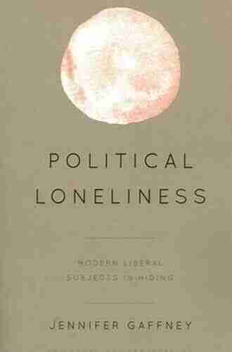 Political Loneliness: Modern Liberal Subjects in Hiding (Philosophical Projections)