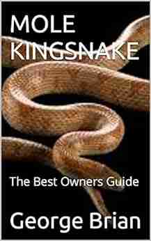 MOLE KINGSNAKE: The Best Owners Guide