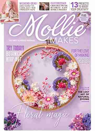 Mollie Makes: 13 Projects to boost your creativity