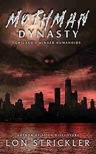 Mothman Dynasty: Chicago S Winged Humanoids