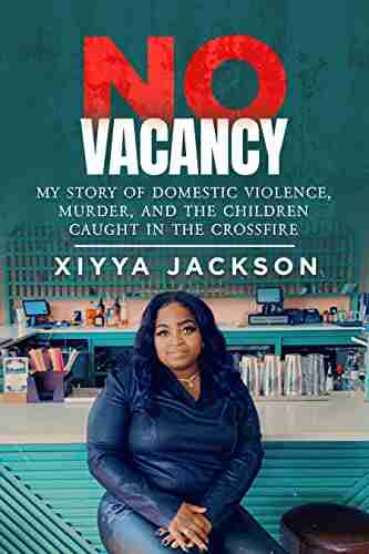 No Vacancy: My Story Of Domestic Violence Murder And The Children Caught In The Crossfire