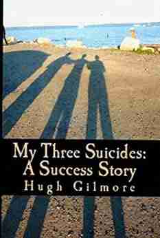 My Three Suicides: A Success Story