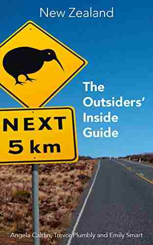 New Zealand The Outsiders Inside Guide