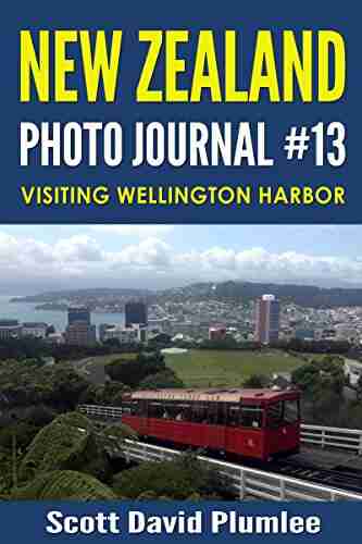 New Zealand Photo Journal #13: Visiting Wellington Harbor