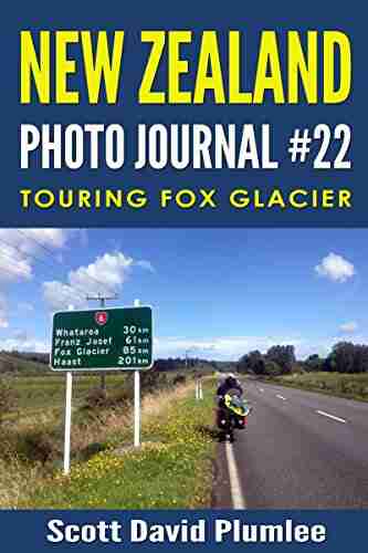 New Zealand Photo Journal #22: Touring Fox Glacier