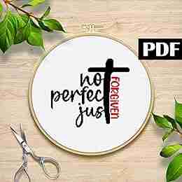 Not Perfect Just Forgiven Cross Stitch Pattern PDF