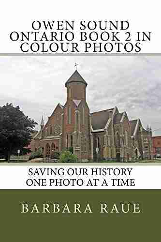 Owen Sound Ontario 2 in Colour Photos: Saving Our History One Photo at a Time